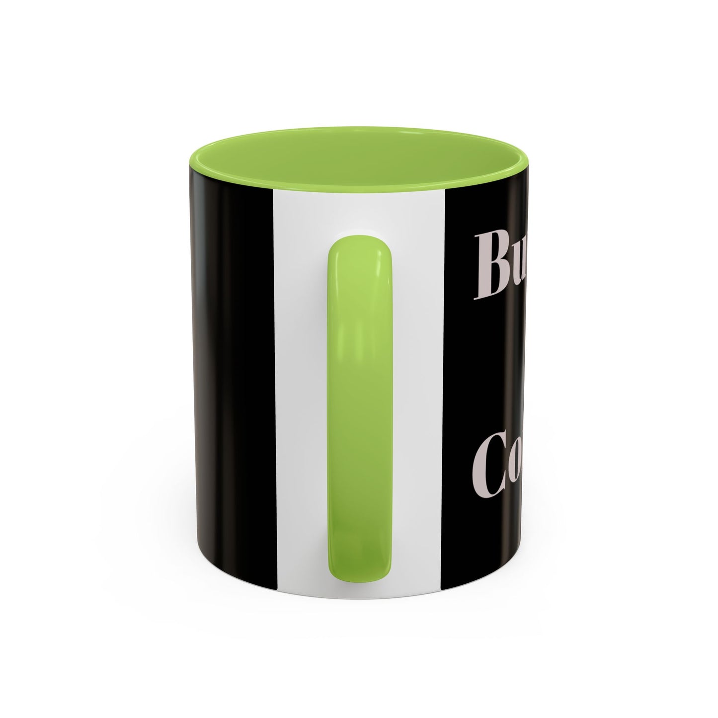 Motivational Accent Coffee Mug - 11 & 15oz - Perfect for Coffee Lovers!